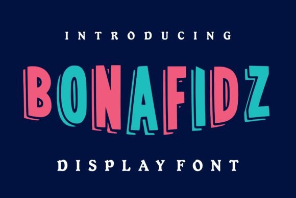 Bonafidz: A Display Font That Commands Attention—Thoughtfully