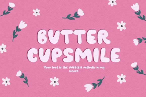 Butter Cupsmile: A Warm, Playful Display Font That Earns Its Place