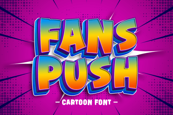 Fans Push: The Font That Makes Your Message Pop