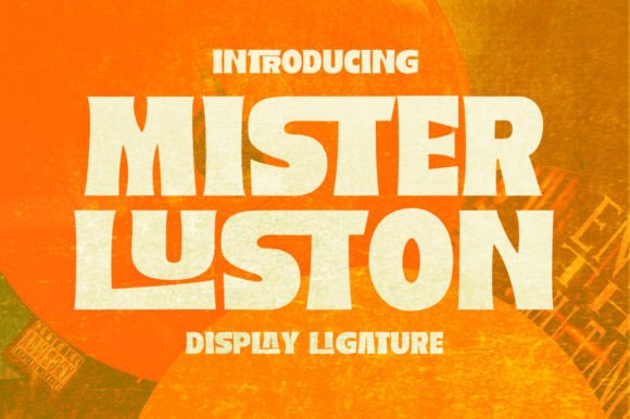 Mister Luston: A Bold Display Font for Scroll-Stopping Marketing