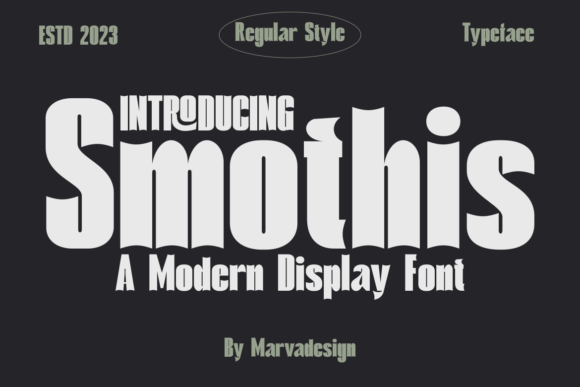 Smothis: A Display Font That Commands Attention